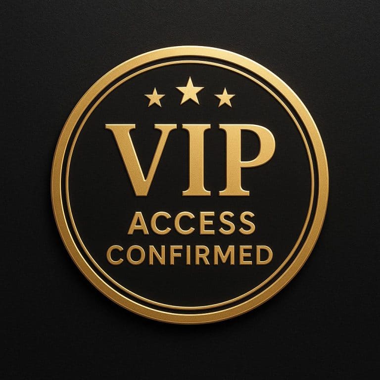 VIP ACCES CONFIRMED